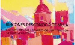 Exposición “Rincones desconoci2 de Mula”